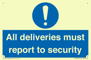 All deliveries must report to security
